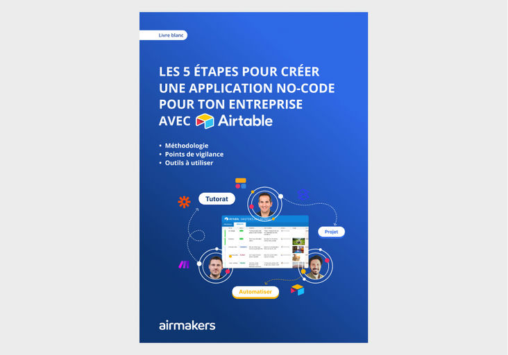 Les 5 étapes pour créer une application métier avec Airtable