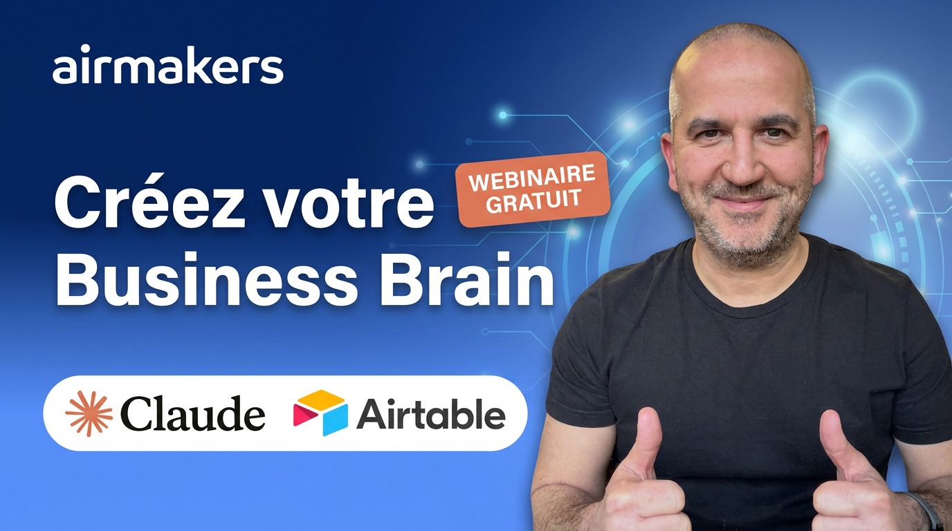 Webinaire gratuit : créez votre Business Brain avec Airtable et Claude, animé par Noam Say